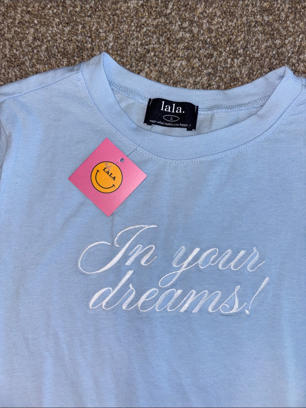 Dressed in lala in your dreams tee large NWT